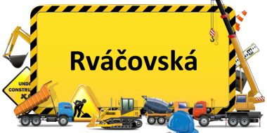 Od poloviny září 2022 začne rekonstrukce ulice Rváčovská. 1